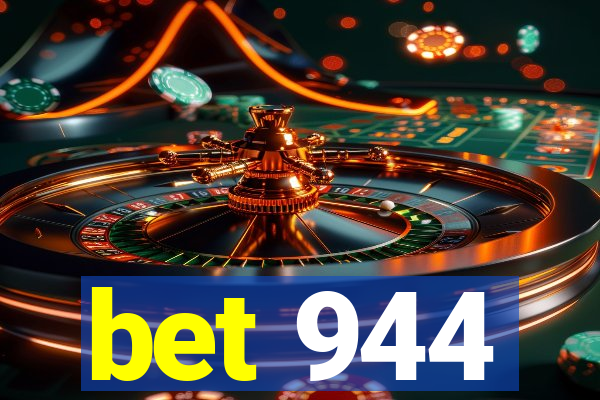 bet 944